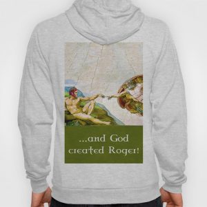 and-god-created-roger-hoodies